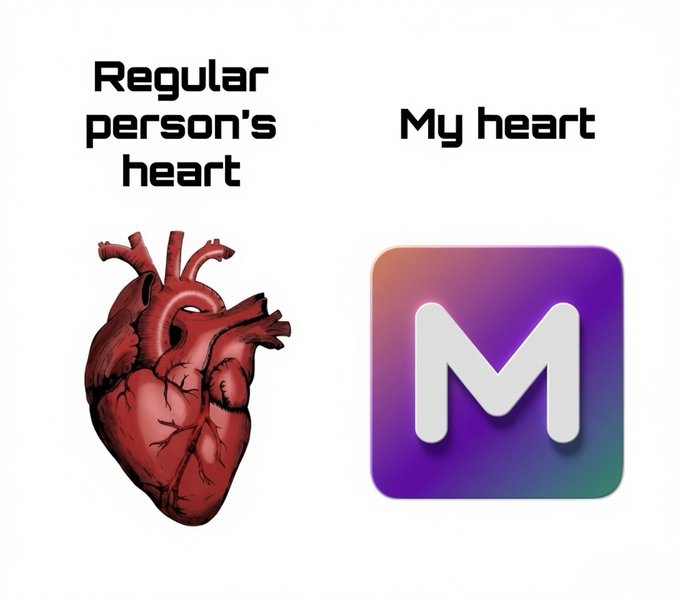 A meme comparing 'Regular person's heart' (an anatomical heart illustration) to 'My heart' (the purple gradient logo with a white 'M').
