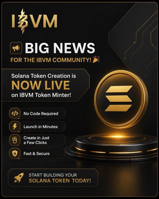A promotional poster for iBVM announcing 'BIG NEWS - Solana Token Creation is NOW LIVE on iBVM Token Minter!' featuring a glowing gold Solana logo on a pedestal with benefits like No Code Required, Launch in Minutes, and Fast & Secure.
