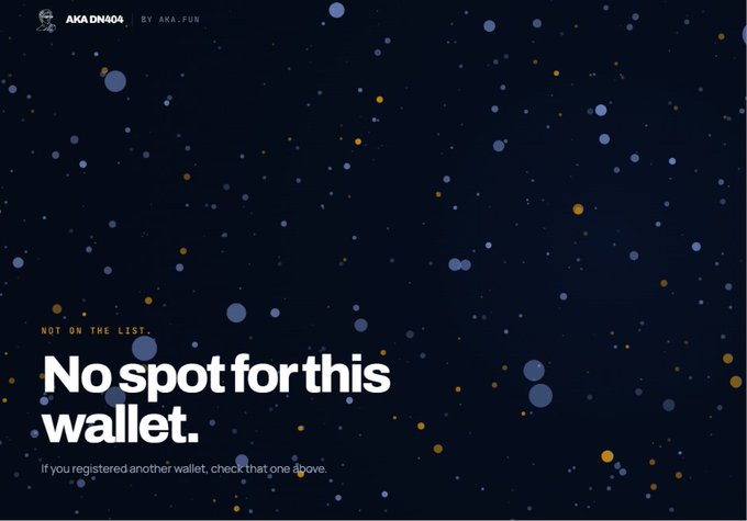 An error screen from aka.fun displays the message "No spot for this wallet" with a "NOT ON THE LIST" tag, shown over a starry night background, indicating that all mint spots have been fully distributed and the user's wallet was not selected in the AKA DNA04 whitelist campaign.