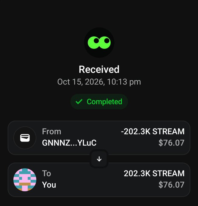 A dark-themed mobile app screenshot from what appears to be a crypto wallet shows a 'Received' transaction of 202.3K STREAM ($76.07) from 'GNNNZ...YLuC' marked as 'Completed' on Oct 15, 2026.