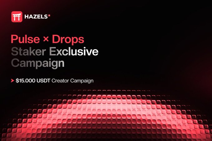 A promotional graphic for "HAZELS" announcing "Pulse x Drops Staker Exclusive Campaign" with a "$15,000 USDT Creator Campaign" prize, featuring red LED-style lighting.