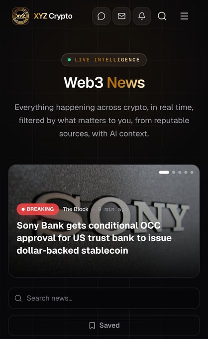 Screenshot of a mobile app called 'XYZ Crypto' showing a 'Web3 News' feed with a 'LIVE INTELLIGENCE' badge, featuring a breaking news headline: 'Sony Bank gets conditional OCC approval for US trust bank to issue dollar-backed stablecoin'.