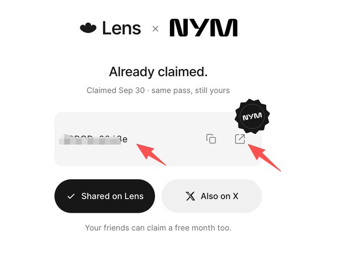 The image displays a Lens × NYM partnership confirmation page showing "Already claimed" status with a NymVPN subscription code (partially blurred, ending in "e") and a redemption link, corresponding to the free NymVPN offer mentioned in the post. Two red arrows point to the code and redemption link, indicating where users can access their free subscription, alongside buttons showing "Shared on Lens" and "Also on X."