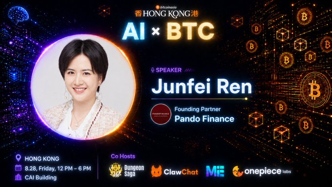 A promotional event flyer for the "AI x BTC" Hong Kong Bitcoin Asia Side Event, featuring speaker Junfei Ren, Founding Partner of Pando Finance, taking place on August 28, 12 PM-6 PM at CAI Building in Hong Kong, co-hosted by Dungeon Saga, ClawChat, Me3, and onepiece labs. The design features a portrait of Ren on the left against a cosmic backdrop with Bitcoin logos floating on the right, aligning with the post's announcement about discussing Bitcoin's programmable future and AI-driven financial infrastructure.