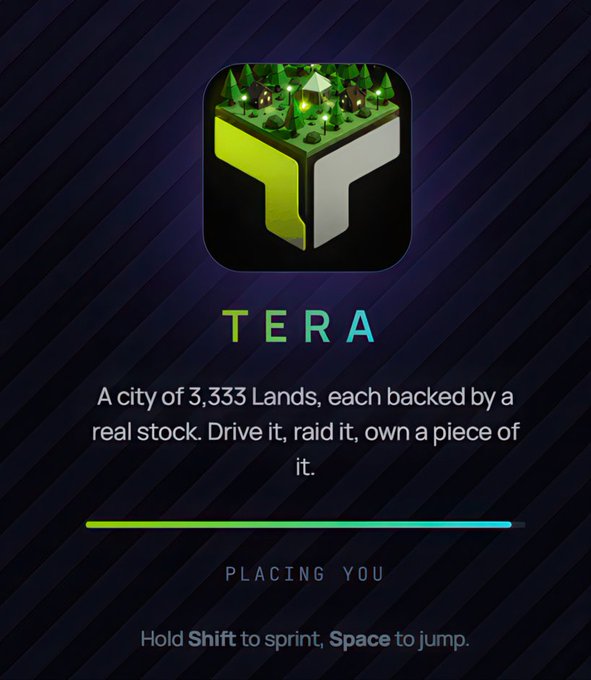 A loading screen for an app or game called 'TERA' featuring a 3D isometric landscape with trees on a green block, with text stating 'A city of 3,333 Lands, each backed by a real stock. Drive it, raid it, own a piece of it' and instructions to 'Hold Shift to sprint, Space to jump.'