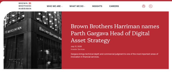 The image shows a Brown Brothers Harriman announcement dated July 21, 2026, declaring "Brown Brothers Harriman names Parth Gargava Head of Digital Asset Strategy," highlighting his role in driving innovation in Investor Services. The post references this hire as evidence that even traditional custodians like BBH—once resistant due to associations with money laundering and fraud concerns—are now seriously embracing digital assets, marking a notable shift from the skepticism the author witnessed firsthand between 2017 and 2021.