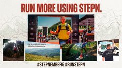 An advertisement for STEPN, a move-to-earn app, with the text 'RUN MORE USING STEPN.' and '#STEPMEMBERSRUNSTEPN', featuring a person holding sneakers.