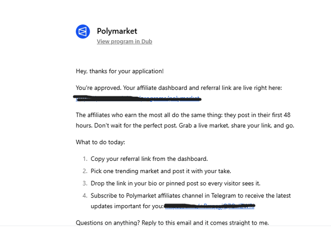 An email from Polymarket stating "Hey, thanks for your application! You're approved," providing instructions for affiliates with a redacted referral link and a Telegram link.