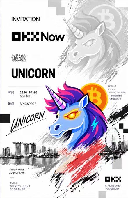 An invitation poster for an OKX 'UNICORN' event in Singapore on 2026.10.06, featuring a colorful unicorn illustration with a Bitcoin coin, city skyline silhouettes, and text about 'people, ideas, opportunities, brighter tomorrow.'