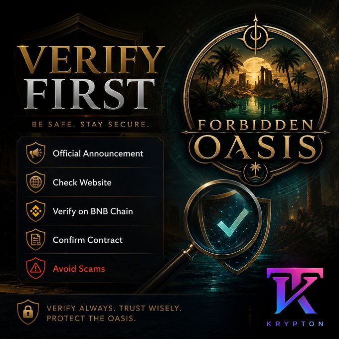A promotional graphic titled "VERIFY FIRST - BE SAFE, STAY SECURE" for "FORBIDDEN OASIS," listing verification steps like checking the website and BNB Chain, branded with the "KRYPTON" logo.