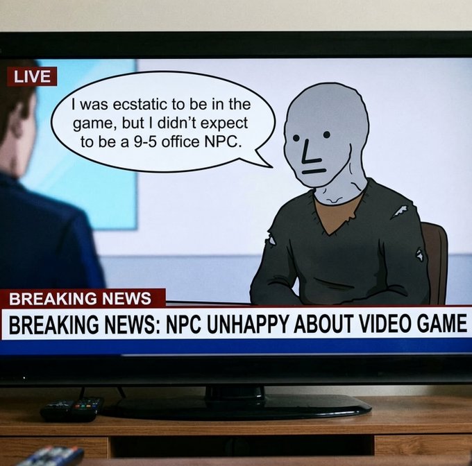 Television displaying a 'BREAKING NEWS' broadcast featuring an NPC character with a speech bubble reading 'I was ecstatic to be in the game, but I didn't expect to be a 9-5 office NPC.'