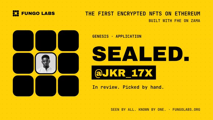 A yellow Fungo Labs promotional graphic advertises 'THE FIRST ENCRYPTED NFTS ON ETHEREUM' for 'JKR_17X', labeled 'SEALED.' and 'In review. Picked by hand.'