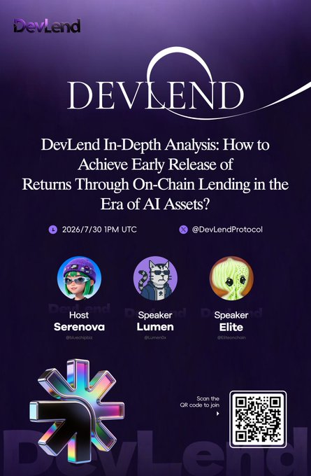 DevLend promotional poster for a Twitter Space event on July 30, 2026 at 1PM UTC titled 'DevLend In-Depth Analysis: How to Achieve Early Release of Returns Through On-Chain Lending in the Era of AI Assets?' featuring host Serenova and speakers Lumen and Elite.