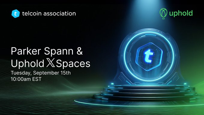 The image is a promotional graphic for a Twitter/X Spaces event featuring Parker Spann and Uphold, hosted by the Telcoin Association on Tuesday, September 15th at 10:00am EST. It pairs with the post celebrating the event timing and the $TEL ticker, highlighting the partnership between Telcoin and Uphold.