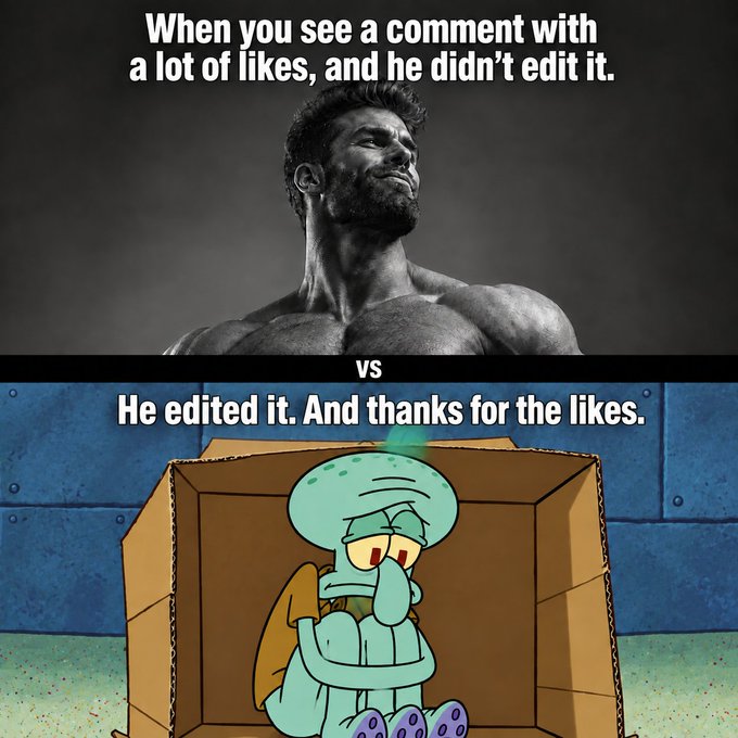 A two-panel meme contrasting an unimpressed muscular man with text 'When you see a comment with a lot of likes, and he didn't edit it.' versus a Squidward character in a cardboard box with text 'He edited it. And thanks for the likes.'