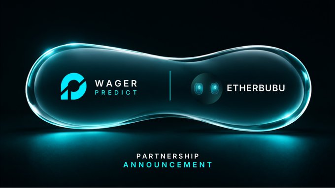 A sleek, futuristic partnership announcement graphic features a glowing cyan capsule containing the logos for 'WAGER PREDICT' and 'ETHERBUBU' against a dark background.