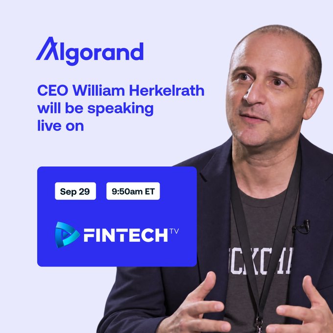 The image is a promotional graphic for Algorand featuring CEO William Herkelrath, who is shown wearing a dark jacket and gesturing with his hands. The text announces his live appearance on FINTECH TV on September 29 at 9:50 AM ET, with the Algorand logo displayed prominently in blue against a light purple background.