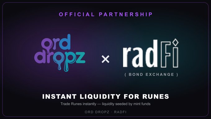 Promotional banner announcing the official partnership between ORD DROPZ and RADFI (Bond Exchange) for instant liquidity for Runes.