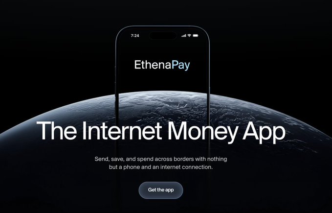 The image is a promotional graphic for **EthenaPay**, displaying a smartphone against a dark backdrop with the tagline **"The Internet Money App"** and a description reading *"Send, save, and spend across borders with nothing but a phone and an internet connection,"* along with a "Get the app" button. This relates to the post by highlighting Ethena's new consumer-facing payment product, positioning it as a competitor to ether.fi in the neobank and crypto card space.