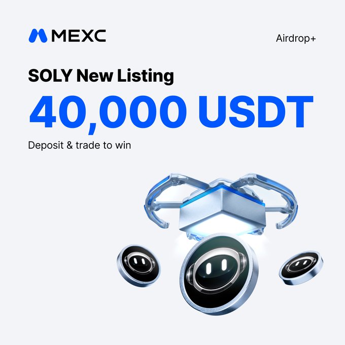 MEXC announces a new $SOLY listing with an Airdrop+ campaign offering 40,000 USDT for users who deposit and trade, featuring a futuristic robotic mascot alongside the promotion details.