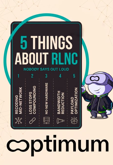 An infographic titled '5 THINGS ABOUT RLNC NOBODY SAYS OUT LOUD' by Optimum, listing points like 'RECODING MID-NETWORK', 'LOSS STOPS COMPOUNDING', 'NO NEW HARDWARE', 'BANDWIDTH REDUCTION', and 'PAYLOAD OPTIMIZATION' next to a purple mascot character.
