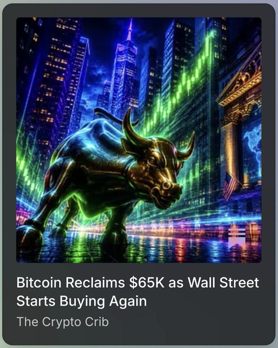 The image features a neon-lit, cyberpunk-style digital artwork of a charging bull set against a vibrant Wall Street cityscape, with the headline "Bitcoin Reclaims $65K as Wall Street Starts Buying Again" credited to "The Crypto Crib." The bold imagery and bullish message visually reinforce the post's theme of renewed institutional crypto investment and ETF-driven market momentum.