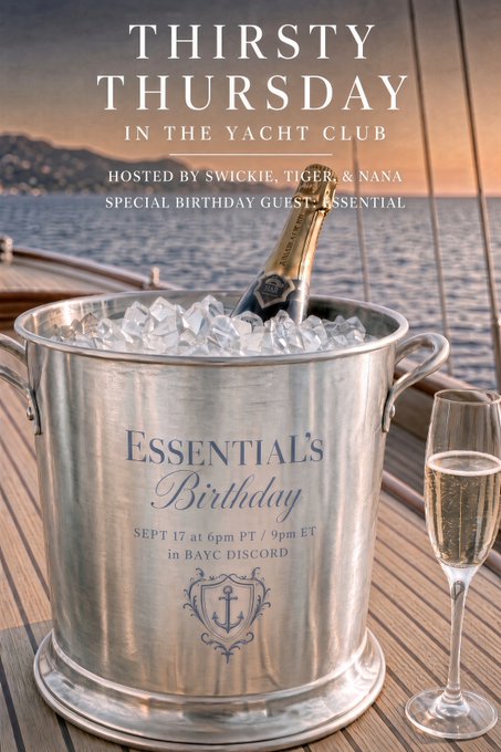Event flyer for 'Thirsty Thursday in the Yacht Club' hosted by Swickie, Tiger, & Nana with special birthday guest Essential on September 17 at 6pm PT/9pm ET in the BAYC Discord.