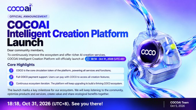 An official announcement graphic from COCOAI announcing the launch of its Intelligent Creation Platform on October 31, 2026 at 18:18 (UTC+8), highlighting that COCO will serve as the core circulation token enabling full payment support across all creation features, with a note that the platform will continue evolving based on community feedback.