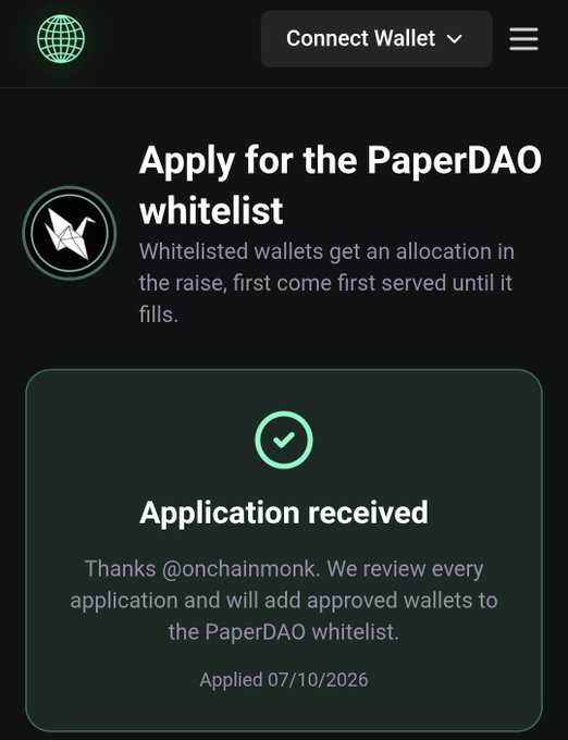 A screenshot of a PaperDAO whitelist application page showing "Application received" confirmation, with the text "Thanks @onchainmonk. We review every application and will add approved wallets to the PaperDAO whitelist. Applied 07/10/2026".