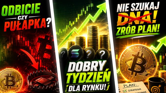 Three-panel crypto promotional image in Polish featuring Bitcoin, with text 'ODBICIE CZY PUŁAPKA?', 'DOBRY TYDZIEŃ DLA RYNKU!', and 'NIE SZUKAJ DNA, ZRÓB PLAN!'.