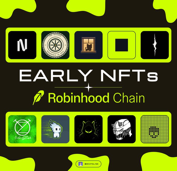 Promotional graphic for "Early NFTs on Robinhood Chain" featuring the green Robinhood Chain feather logo, displaying NFT collection icons above and below the title, including @hoodnodez, @TheReserve_rh, @neighborhoodRH, and @breakersonrh, with the handle @atoms_res at the bottom.