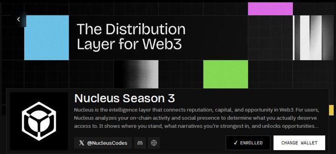 A promotional graphic titled "The Distribution Layer for Web3" featuring "Nucleus Season 3," describing it as an intelligence layer connecting reputation, capital, and opportunity in Web3, with buttons to check enrollment status and change wallet, credited to @NucleusCodes.
