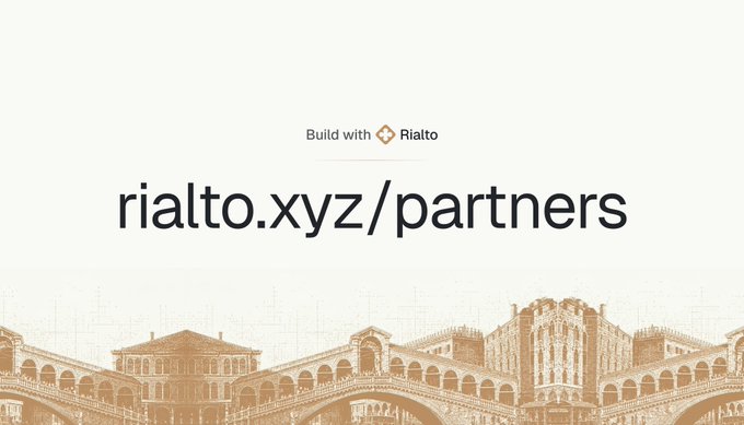 A promotional graphic reads 'Build with Rialto' and 'rialto.xyz/partners' above an illustrated orange-toned Venetian cityscape.