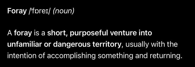 A black screen displays the definition of the word 'Foray' as 'A foray is a short, purposeful venture into unfamiliar or dangerous territory, usually with the intention of accomplishing something and returning.'