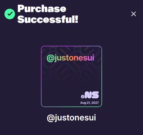 A 'Purchase Successful!' screen showing a digital card with the handle '@justonesui' and the date 'Aug 21, 2027' on the Sui network.