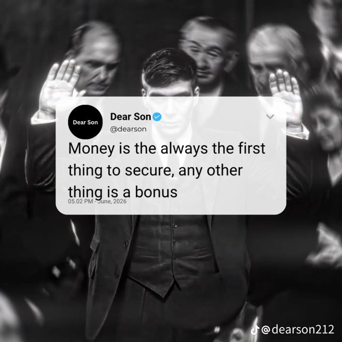 A black and white image of a man with raised hands in the background, overlaid with a tweet from 'Dear Son @dearson' reading 'Money is the always the first thing to secure, any other thing is a bonus', dated June 2026.