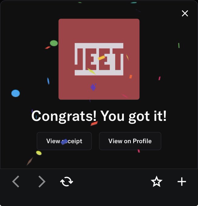 A "Congrats! You got it!" success screen celebrating a JEET NFT acquisition, with options to "View Receipt" or "View on Profile" and colorful confetti falling against a black background.