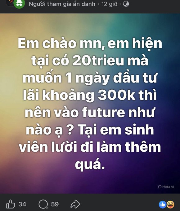 A Vietnamese social media post with 34 likes and 59 comments, where a user with 20 million VND asks the group which crypto futures to invest in to earn ~300K VND daily, citing being a lazy student wanting extra income. The accompanying reply criticizes that 20 million is too small for consistent daily profits, suggesting holding coins instead would be wiser.