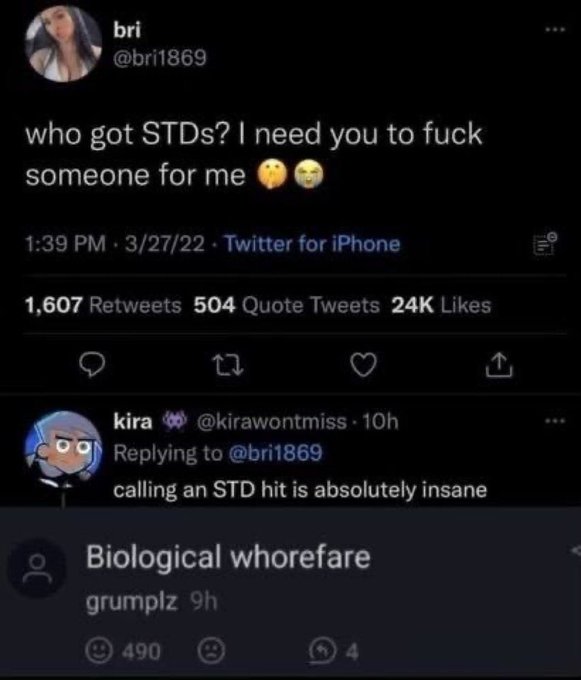A screenshot of a viral tweet from user 'bri' (@bri1869) asking 'who got STDs? I need you to fuck someone for me,' along with a reply calling an STD a 'hit' and another comment reading 'Biological whorefare'.