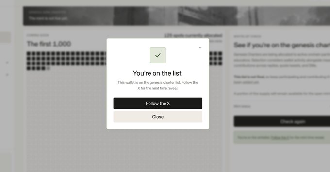 Website confirmation popup stating 'You're on the list. This wallet is on the genesis charter list. Follow the X for the mint time reveal,' with 'Follow the X' and 'Close' buttons.