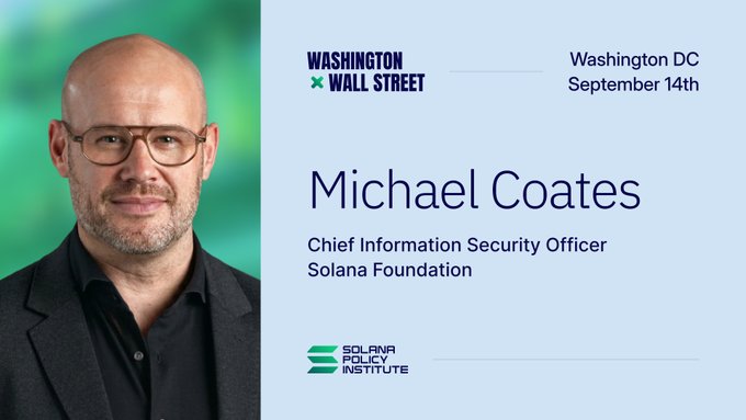A promotional graphic featuring a headshot of Michael Coates, Chief Information Security Officer at the Solana Foundation, alongside the Washington Wall Street and Solana Policy Institute logos for a Washington DC event on September 14th.
