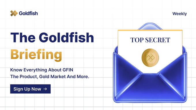 A promotional banner for 'The Goldfish Briefing' weekly newsletter, encouraging sign-ups to learn about GFIN, with an envelope containing a 'TOP SECRET' gold coin document.