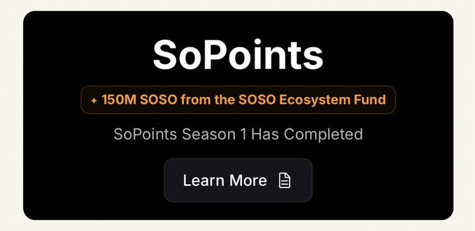 A promotional graphic for SoPoints announces '+ 150M SOSO from the SOSO Ecosystem Fund' and states 'SoPoints Season 1 Has Completed' with a Learn More button.