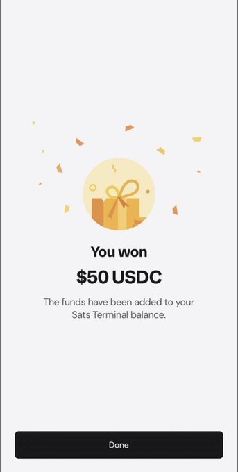A celebration screen from the Sats Terminal mobile app shows the message "You won $50 USDC" with a gift box illustration, indicating that the user received a $50 USDC reward for downloading the app, which has been added to their Sats Terminal balance.