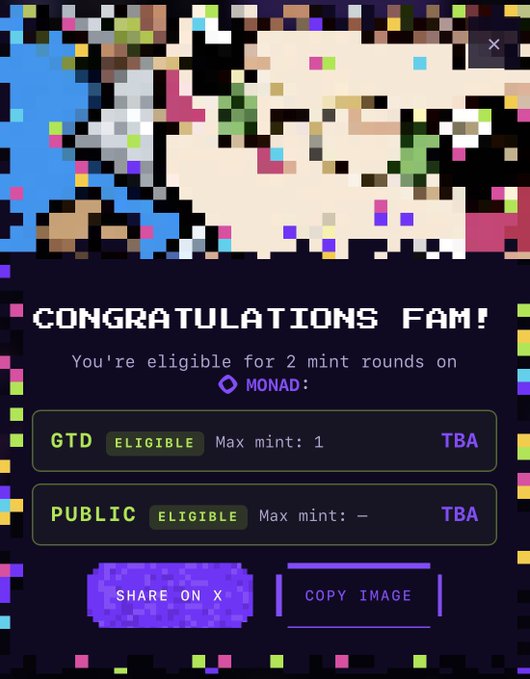 A digital interface displays a pixelated image above the text 'CONGRATULATIONS FAM! You're eligible for 2 mint rounds on MONAD' with GTD and PUBLIC eligibility statuses.