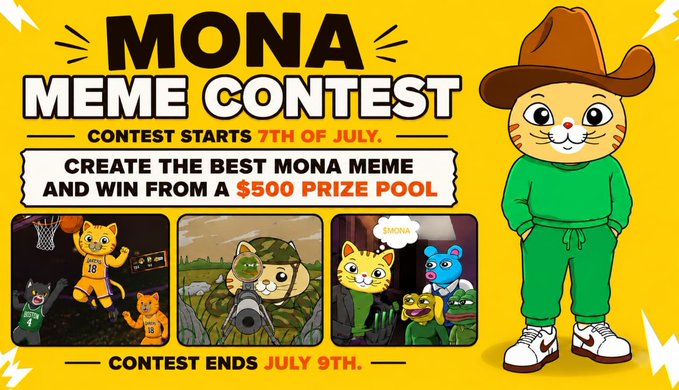 A bright yellow promotional graphic for the "MONA MEME CONTEST" starting July 7th and ending July 9th, featuring the Mona cat mascot in a green tracksuit and cowboy hat alongside three example meme panels, advertising a $500 prize pool for creating MONA memes. The image reinforces the contest details shared in the post, visually highlighting the Mona cat character and the prize incentives for community members who tag @Monasolanatoken and use #MONAMemeContest on X.
