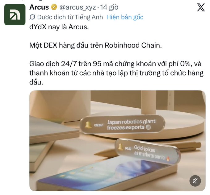 A Vietnamese tweet from Arcus (@arcus_xyz) announcing 'dYdX nay là Arcus' (dYdX is now Arcus), describing it as a leading DEX on Robinhood Chain, with an image showing news alerts.