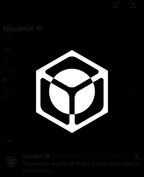 A screenshot of a social media post from 'Nucleus' (@NucleusCo...) dated 12/05/2026, featuring a hexagonal 3D cube logo with the text 'Reputation engine of Web3 is now accessible in private beta.'
