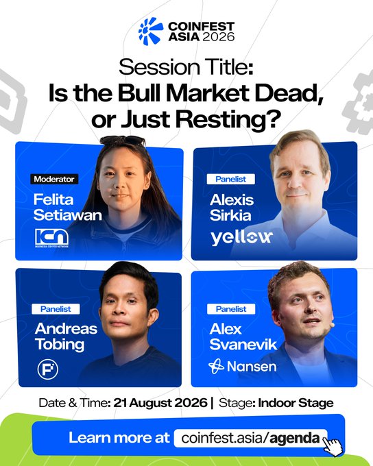 Promotional graphic for the "Is the Bull Market Dead, or Just Resting?" panel at Coinfest Asia 2026 (21 August 2026, Indoor Stage), moderated by Felita Setiawan (ICN) and featuring panelists Alexis Sirkia (Yellow), Andreas Tobing (F), and Alex Svanevik (Nansen), aligning with the post's announcement of Yellow Captain Alexis speaking at the event.