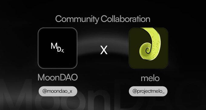 A promotional graphic titled 'Community Collaboration' shows a partnership between MoonDAO (logo: M_DX, handle: @moondao_x) and melo (logo: green swirl, handle: @projectmelo_).